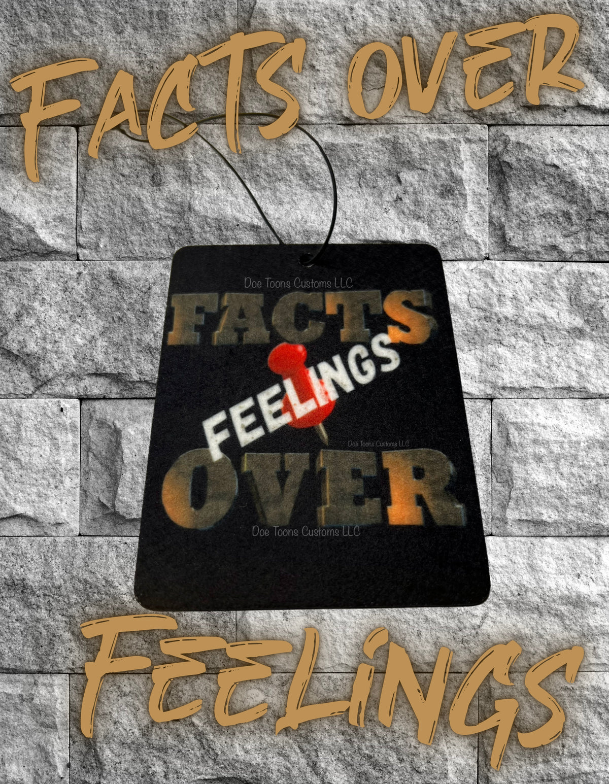 Facts Over Feelings Air Freshener