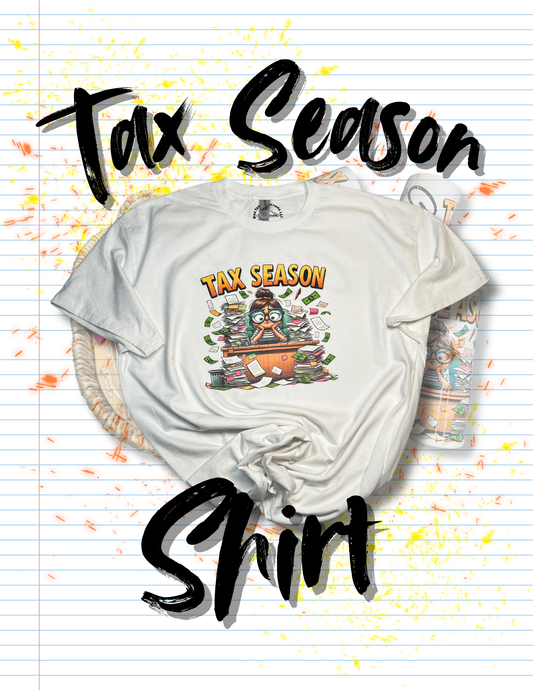 Tax Season Shirt
