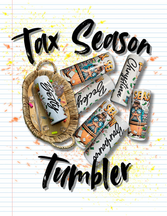 Tax Season Tumbler